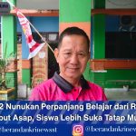 SMP Negeri 2 Nunukan Perpanjang Belajar dari Rumah Akibat Kabut Asap, Siswa Lebih Suka Tatap Muka