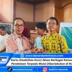 Kartu Disabilitas Kunci Akses Berbagai Kemudahan, Pendataan Terpadu Mulai Diberlakukan di Nunukan