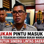 Nunukan Pintu Masuk TPPO, Kapolres Tegaskan Korban Bukan Warga Lokal — Butuh Sinergi Lintas Daerah