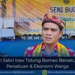Bupati Irwan Sabri: Iraw Tidung Borneo Bersatu, Jembatan Persatuan dan Ekonomi Warga