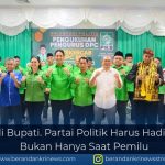 Staf Ahli Bupati: Partai Politik Harus Hadir Nyata, Bukan Hanya Saat Pemilu