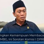 Pentingkan Kemampuan Membaca dan Jangkauan MBG, Ini Sorotan Komisi I DPRD Nunukan